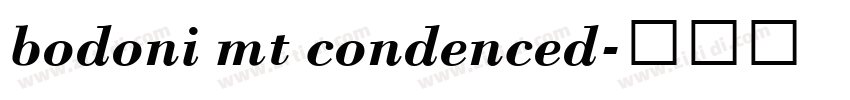 bodoni mt condenced字体转换